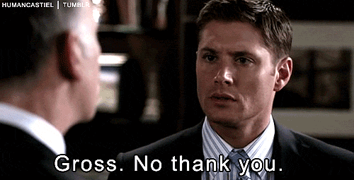 gross_no_thank_you_supernatural